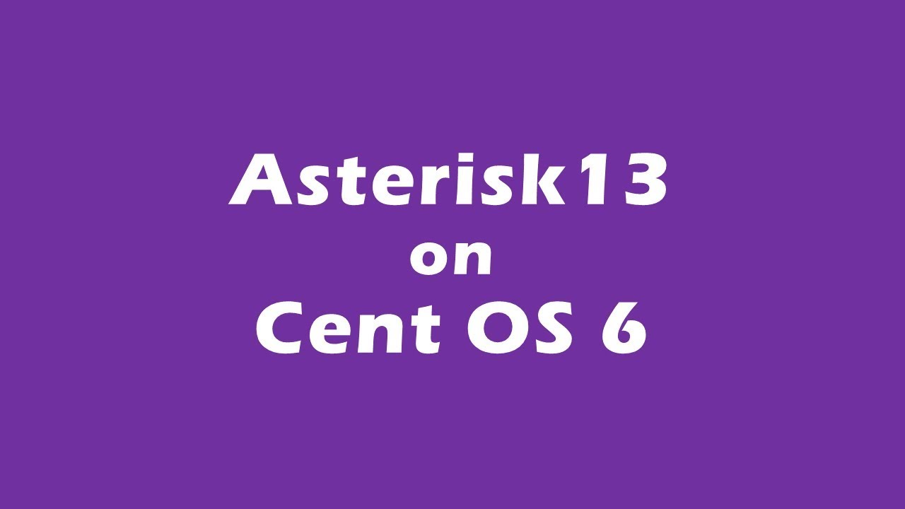Install Asterisk 13 on Cent OS 6 using YUM