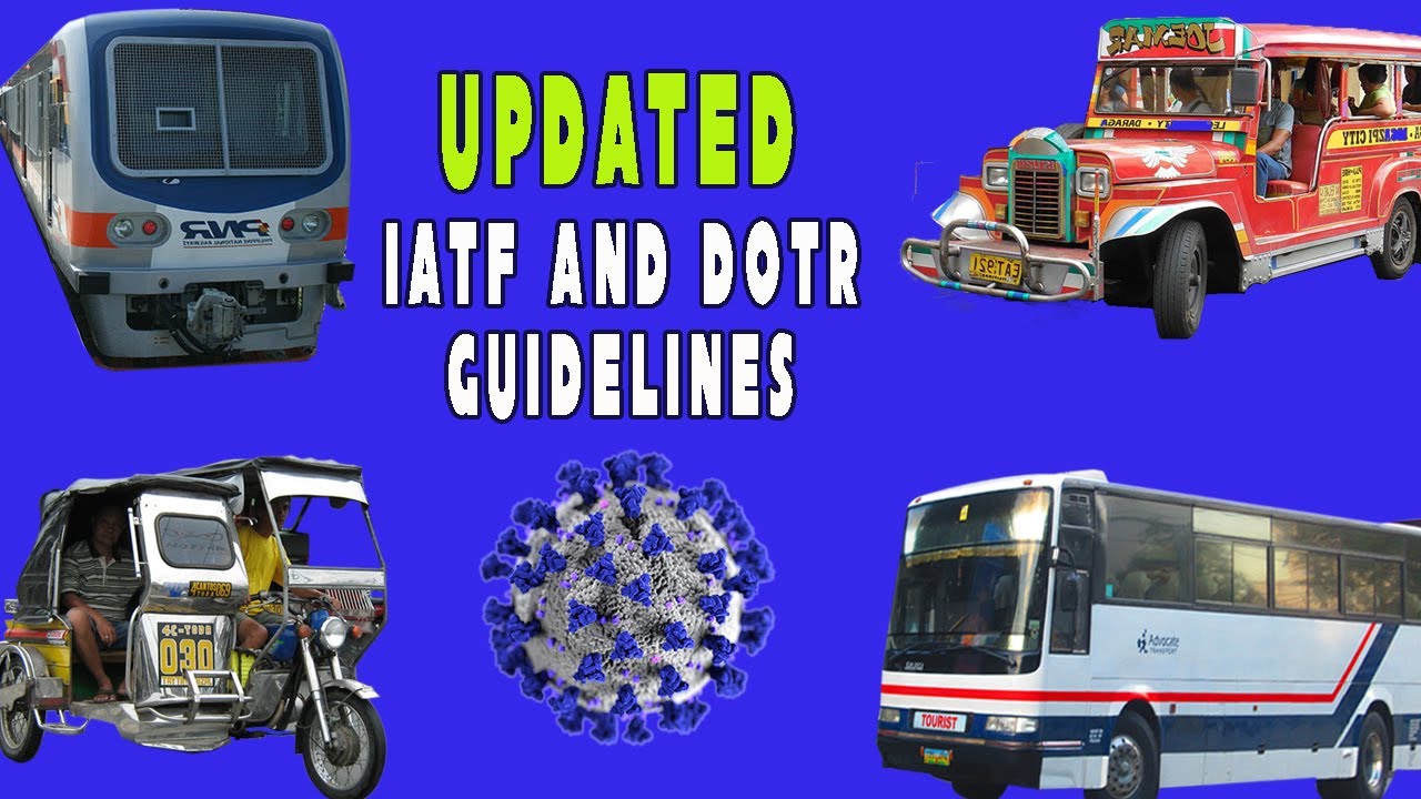IATF and DOTR GCQ New Guidelines (Jeep, Tricycle, Bus, Rail, Aviation and Maritime)