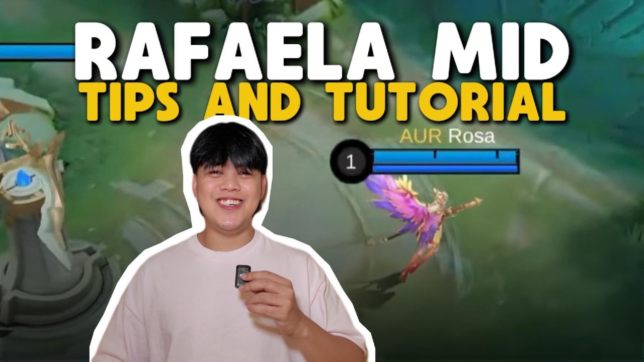 RAFAELA MID TIPS AND TUTORIAL
