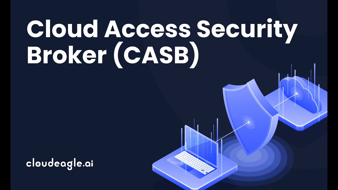 What is a Cloud Access Security Broker (CASB)?