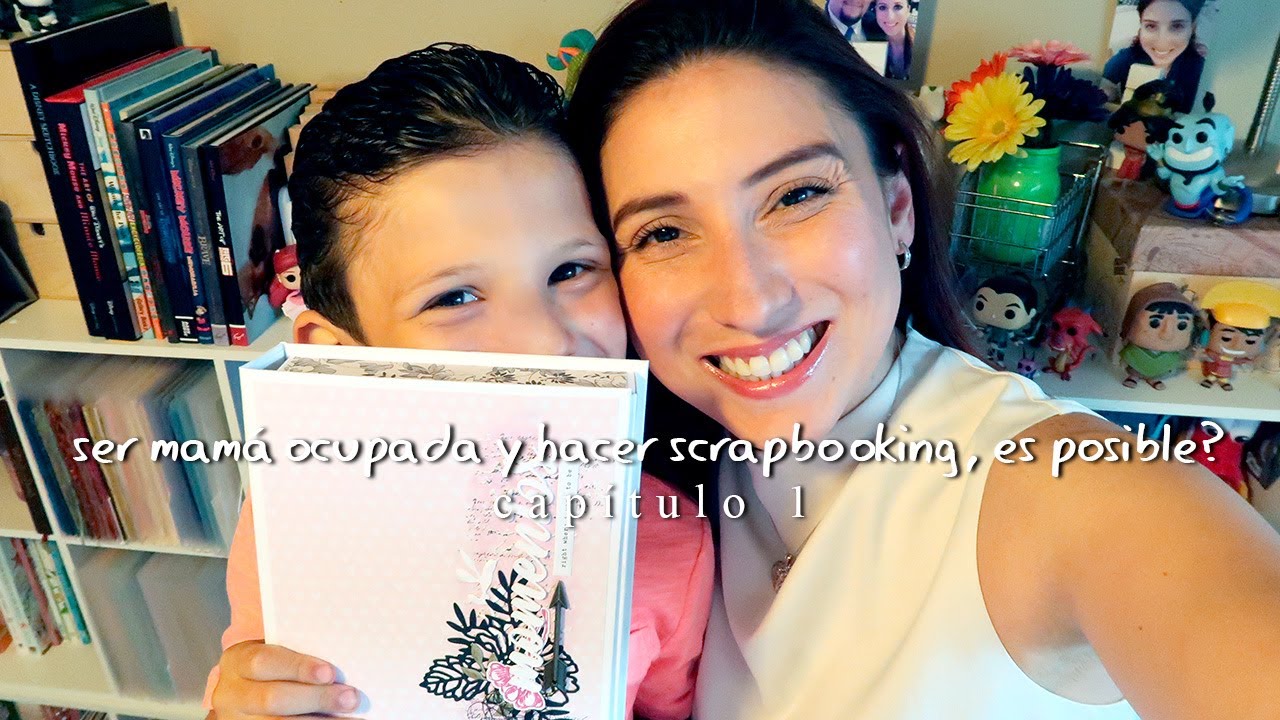 HECHO A MANO // Cap.1 ser mama ocupada y hacer scrapbooking, es posible? 😜😉