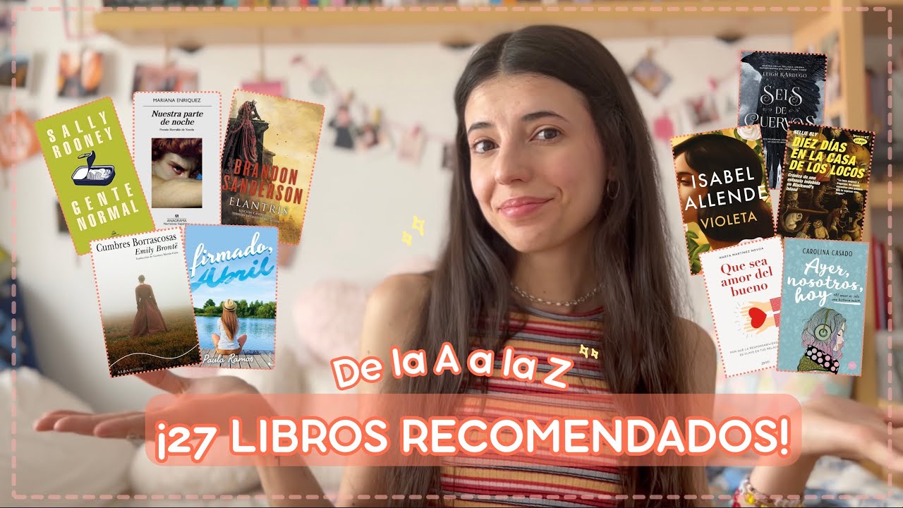 ¡Un LIBRO por cada LETRA del ABECEDARIO! | 27 RECOMENDACIONES de libros 📚✨