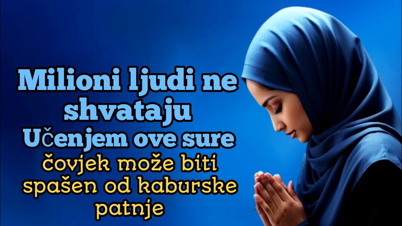 Uči ovu suru u svom domu | Bit ćeš spašen od kaburske patnje, vjeruj.