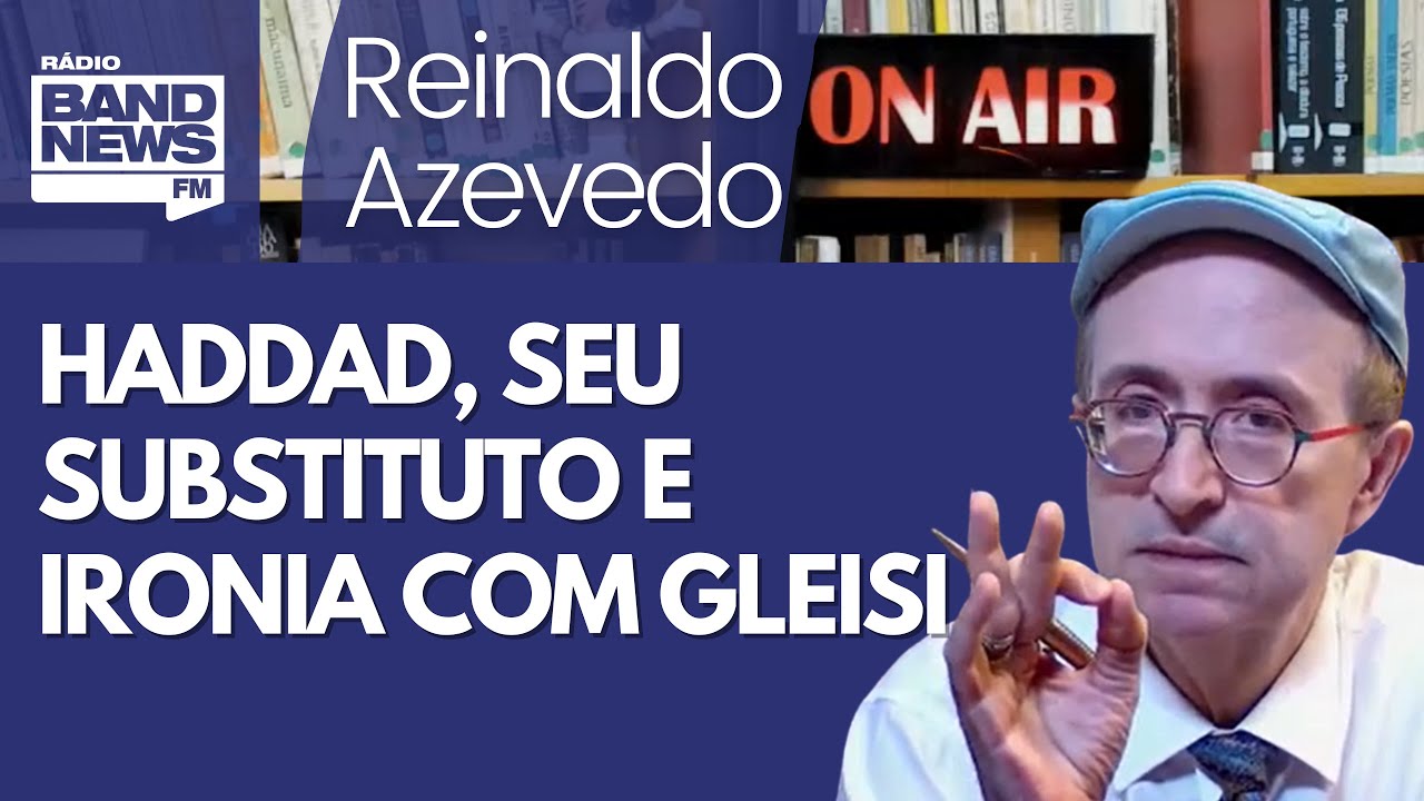 Reinaldo – Haddad confirma saída do Ministério e ironiza Gleisi, que o quer candidato