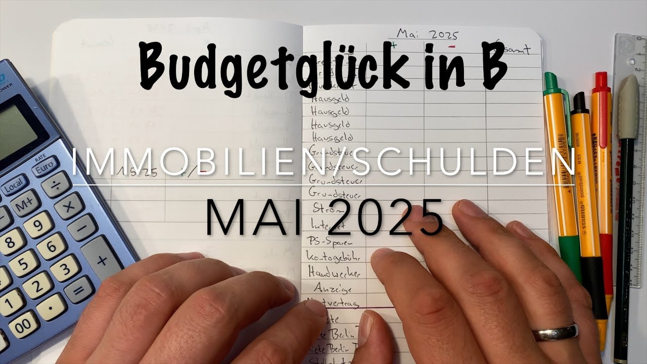 Immobilien und Schuldenupdate Mai 2025