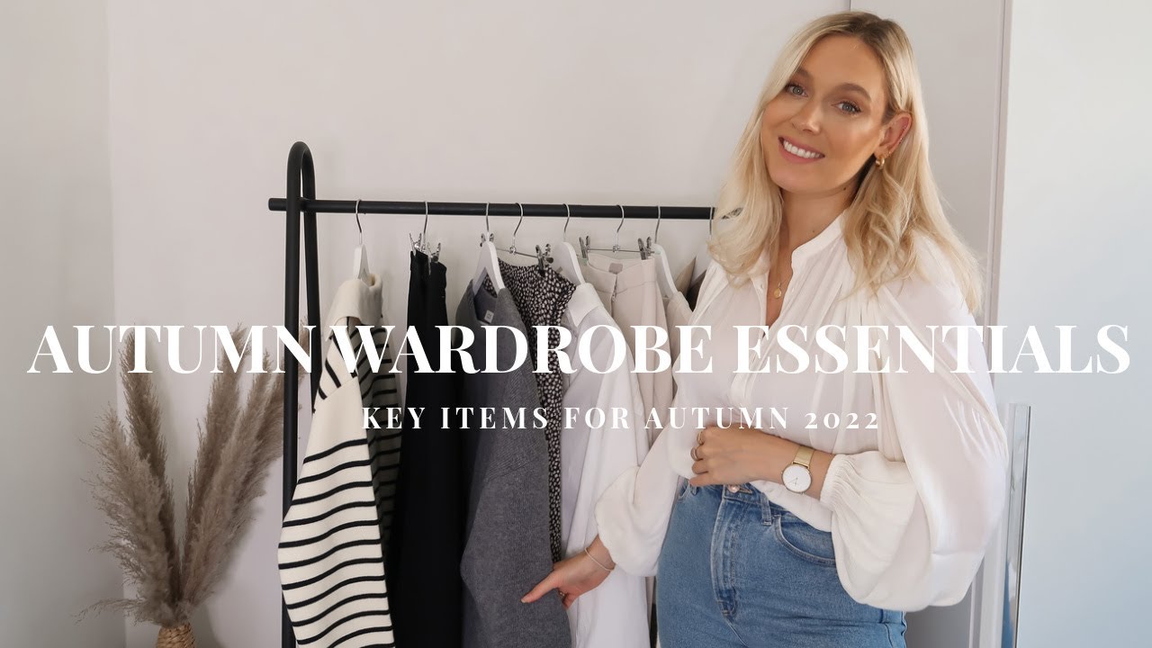 KEY MUST-HAVE AUTUMN/FALL WARDROBE ESSENTIALS | WEARABLE STAPLES FOR AUTUMN 2022