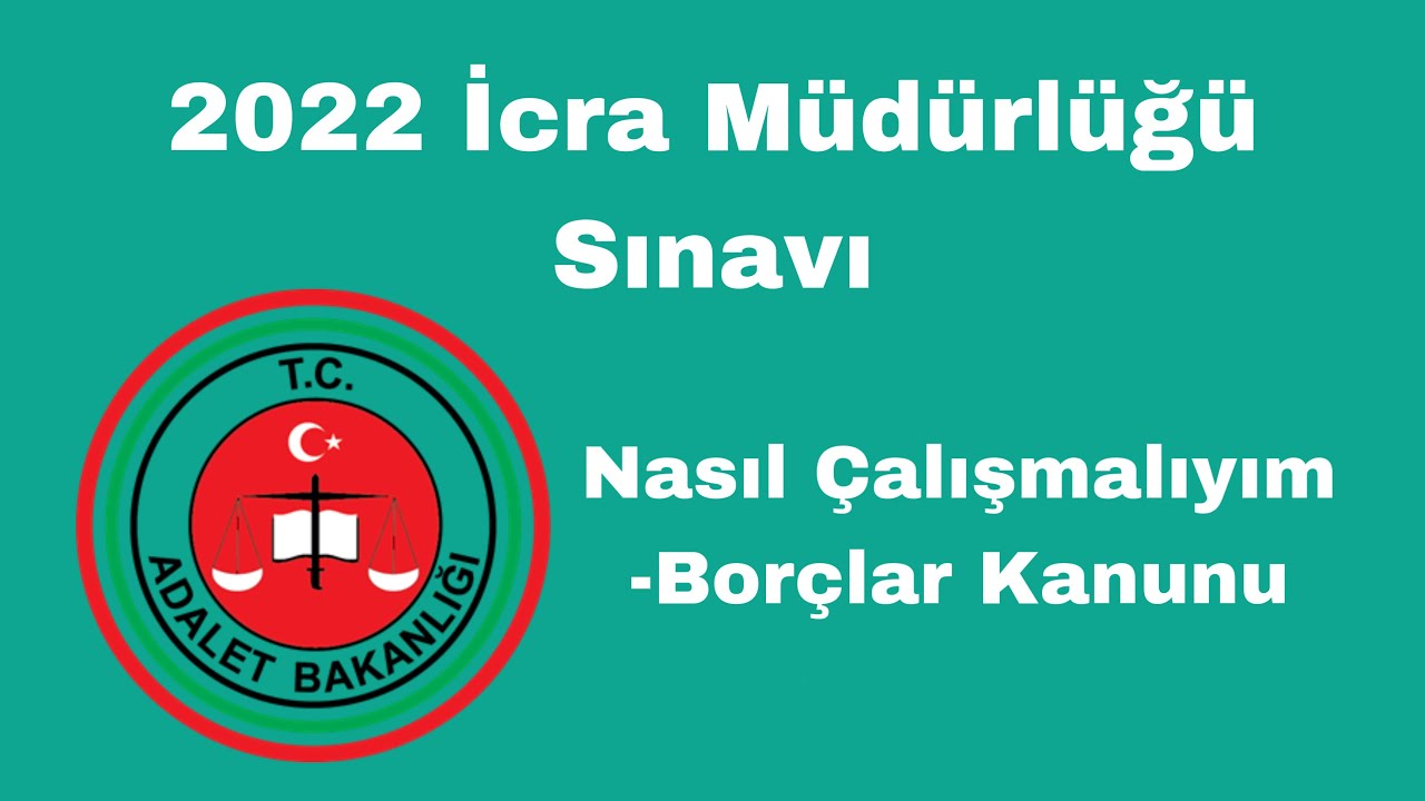 2022 İcra Müdürlüğü Sınavı // Nasıl Çalışmalıyım-Borçlar Kanunu