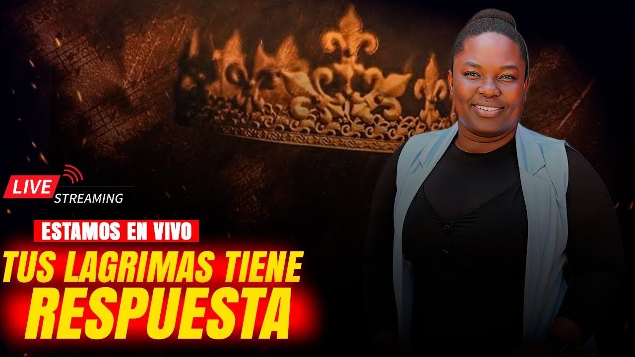 TUS LAGRIMAS TIENE RESPUESTA │ - EVANG YESENIA CASTILLO