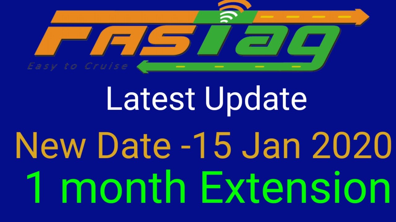 Fastag latest update | Fastag last date | Fastag new Deadline | Fastag extension |