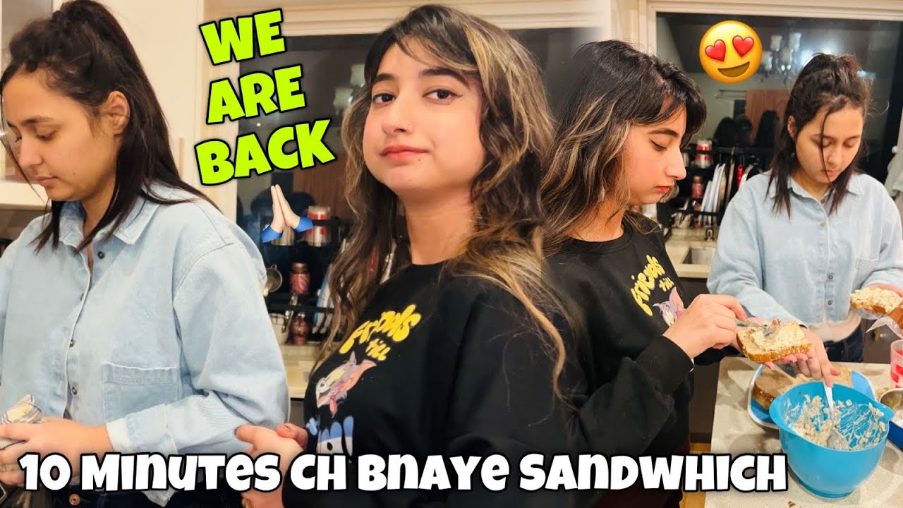 We Are Back😍* 10 Minutes Ch Bnaye SANDWICH😱* Keep Support!