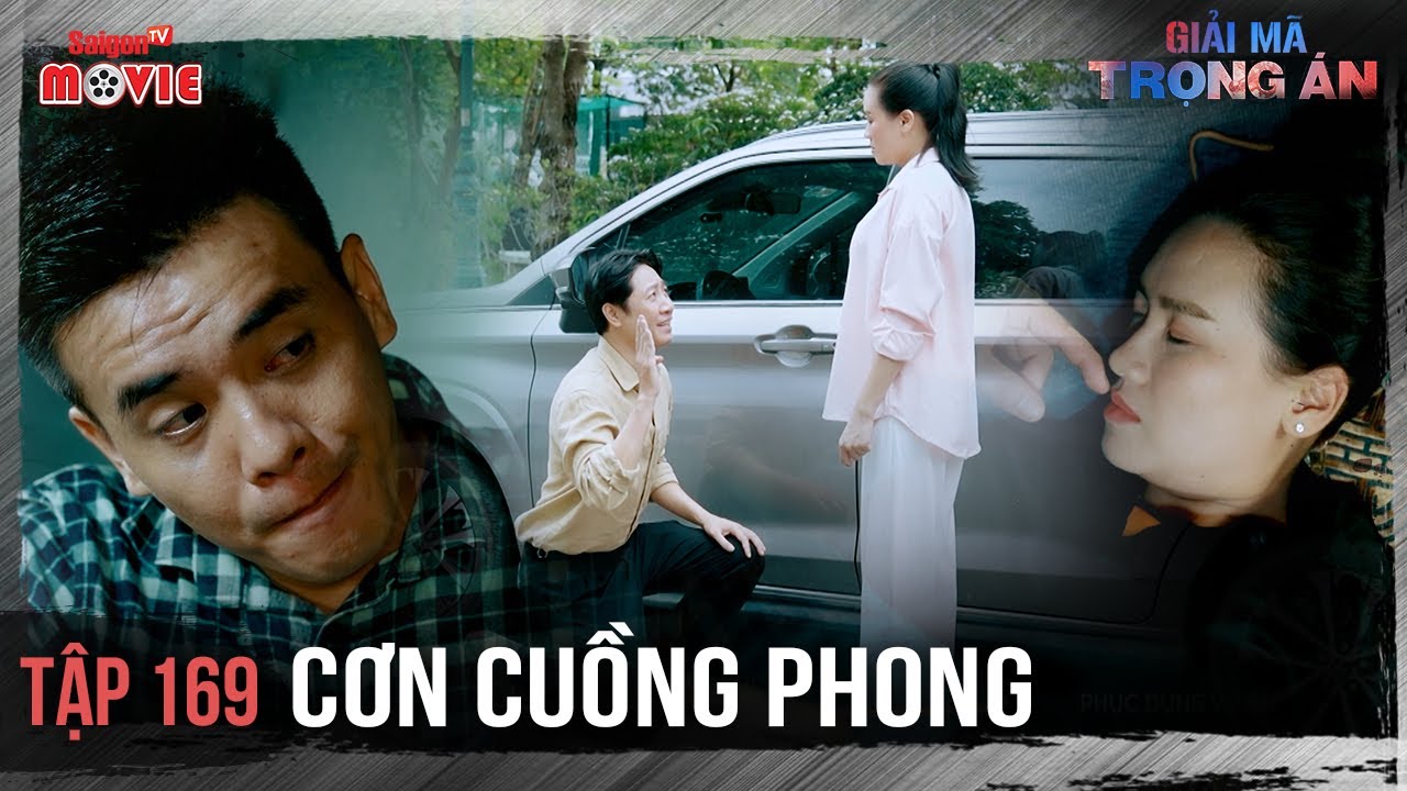 Cơn cuồng phong - Full Tập 169 | Giải Mã Trọng Án