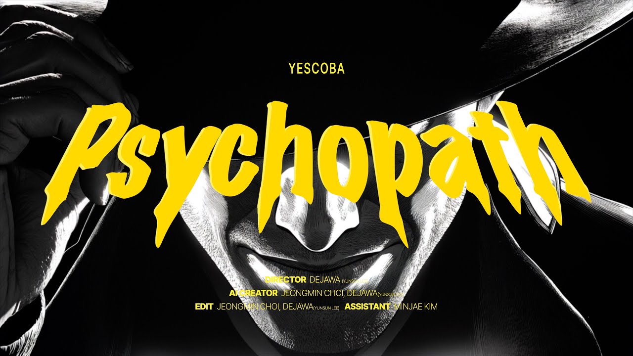 [MV] Yescoba - Psychopath (psyㅋㅍㅅ)