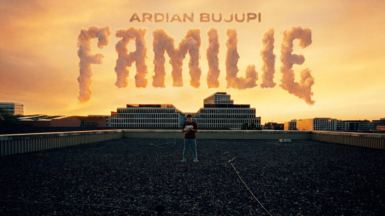 Ardian Bujupi - FAMILIE (Official Musicvideo)