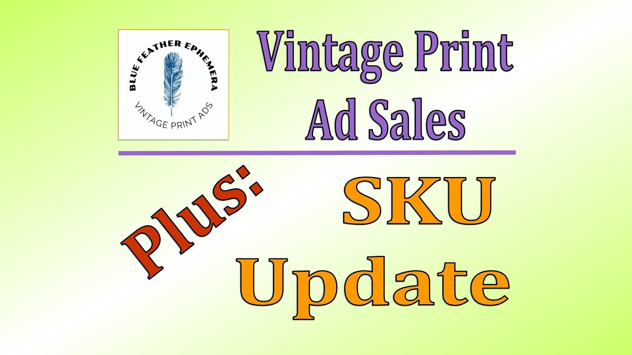 Manage Your eBay Stock - A Follow-Up - Vintage Magazine Print Ads  - Plus: What Sold This Week