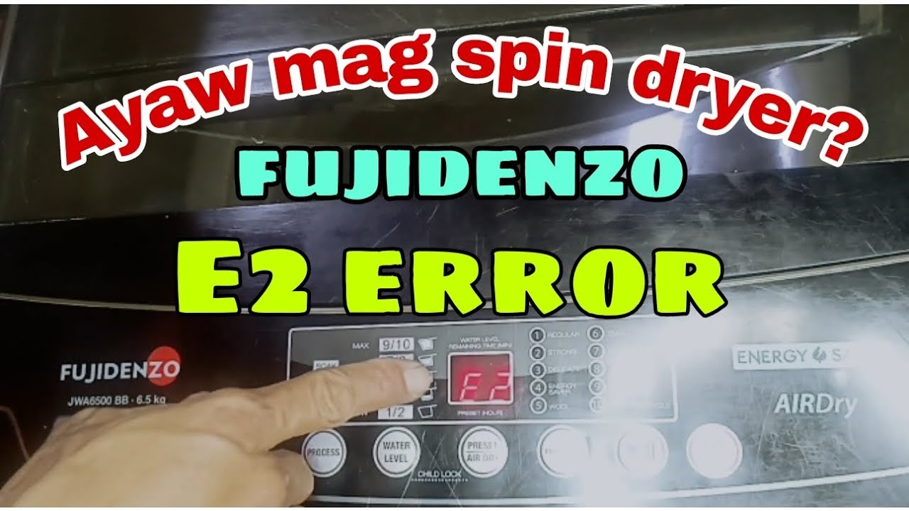 fujidenzo E2 error Hindi nags-spin dryer automatic washing machine