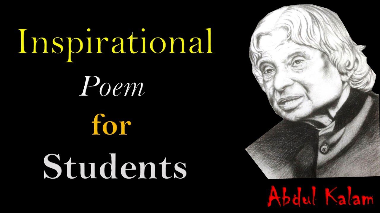Inspirational poem for students - APJ Abdul Kalam
