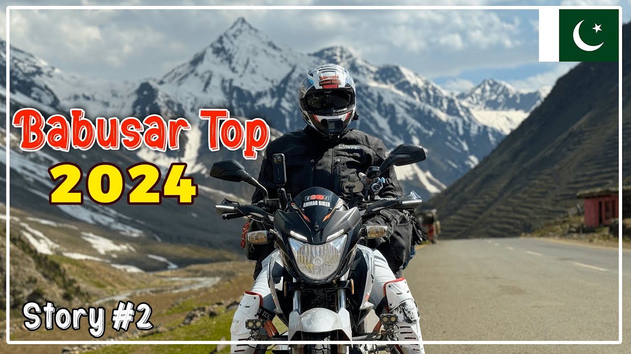 Naran To Babusar Top Latest Update 2024 | Solo Bike Tour | Story 2 | Ammar Biker