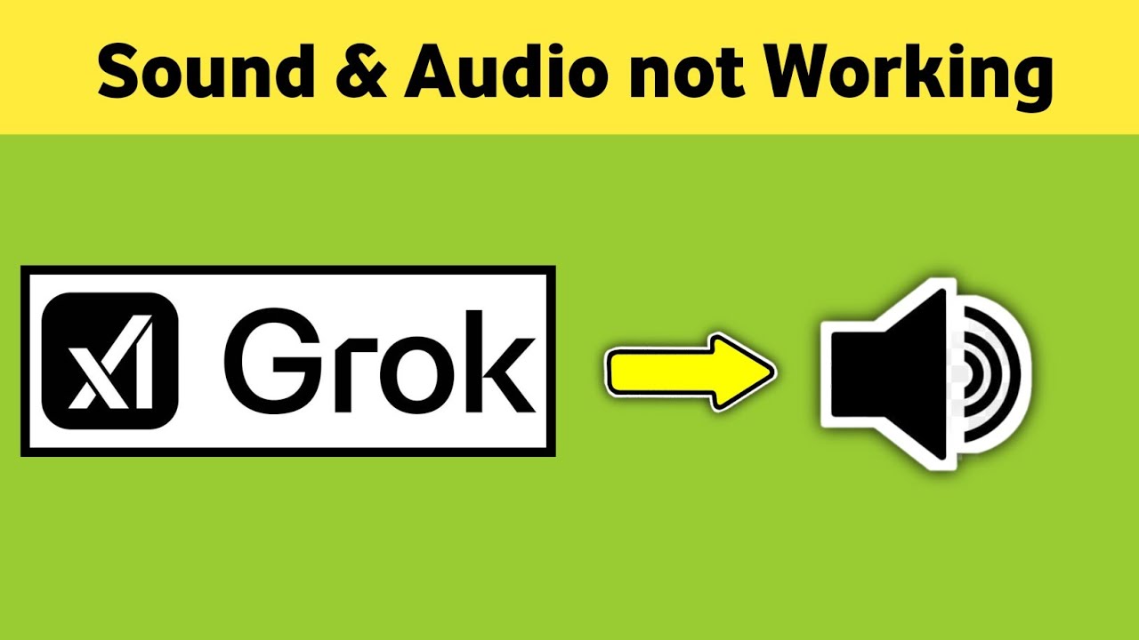 Grok Ai Sound Not Working Audio not Working Speaker Volume Problem