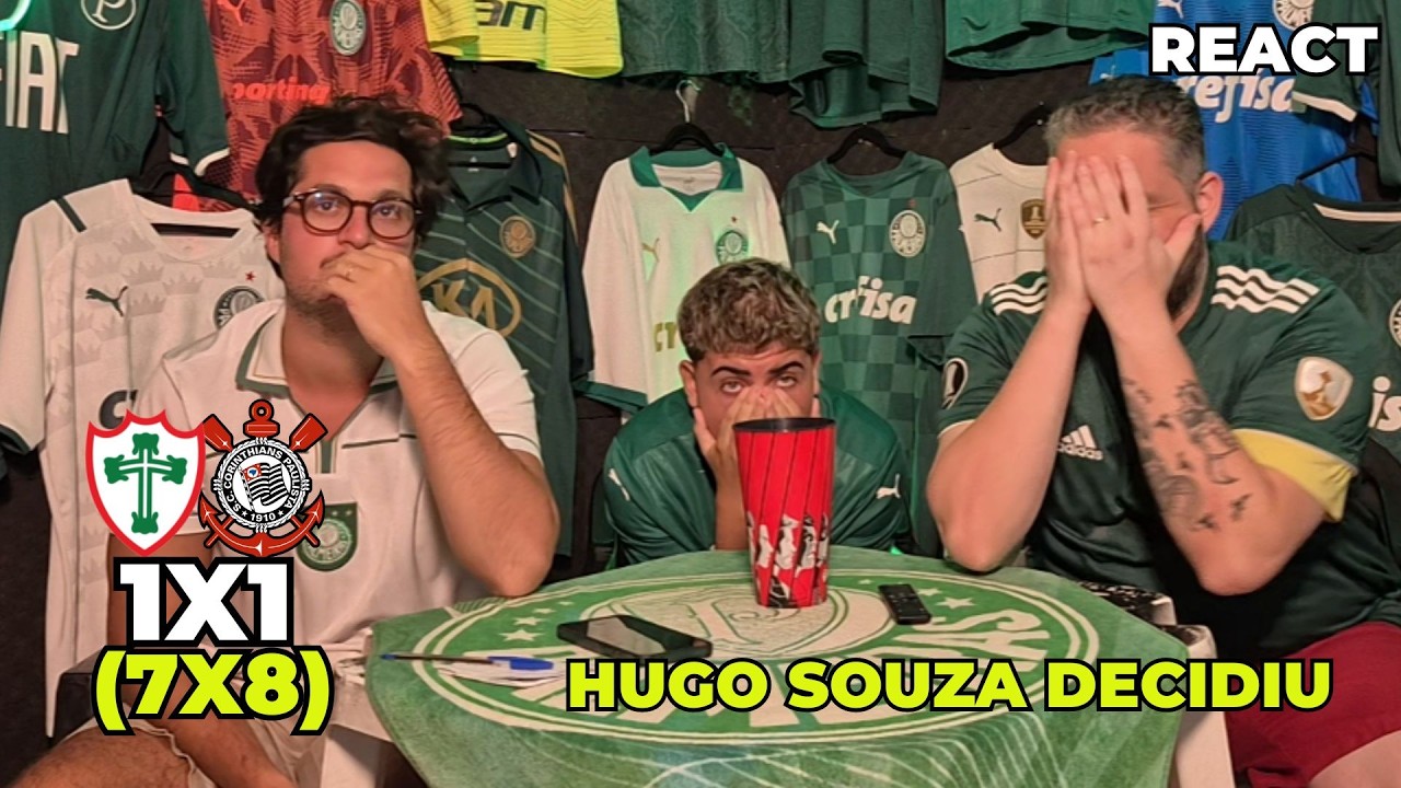 REACT PORTUGUESA 1(7)X(8)1 CORINTHIANS | CLASSIFICA&Ccedil;&Atilde;O CULPOSA E HUGO SOUZA BRILHA | PAULIST&Atilde;O 2026