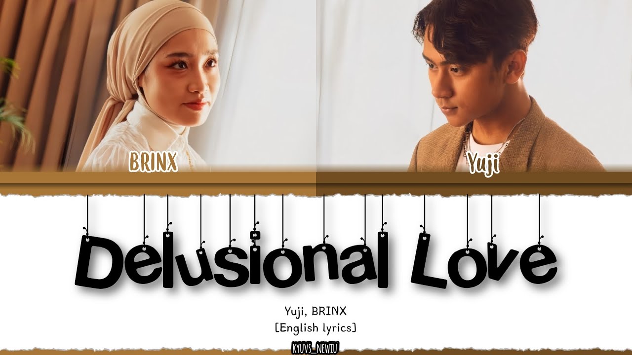 Yuji, BRINX &ndash; Delusional Love Lyrics [Color_Coded_English]