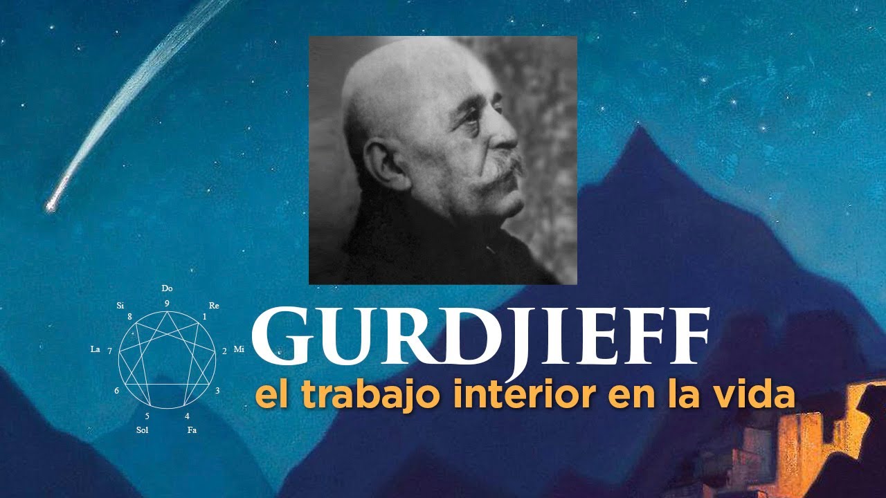 Iñigo Postlethwaite - Gurdjieff, El trabajo interior en la vida