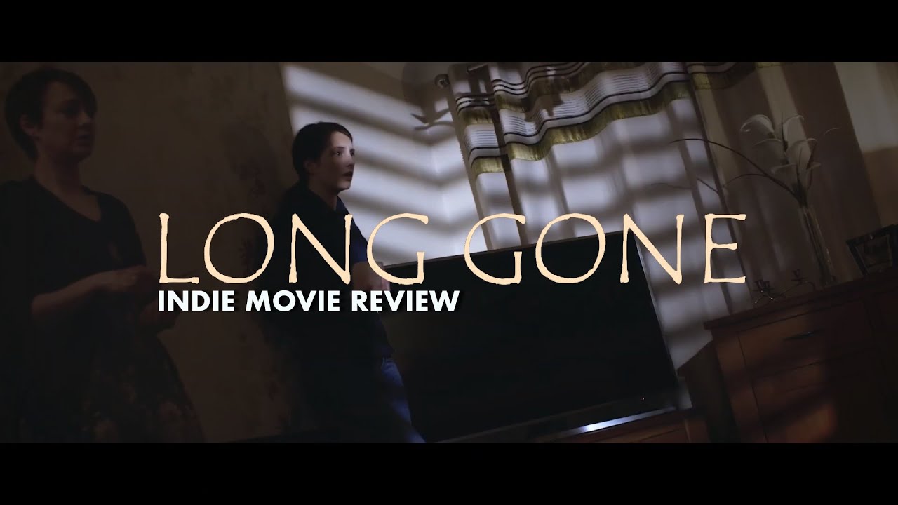 Indie Short Reviews #11 | Long Gone (2018) | Best Indie Short Films on YouTube