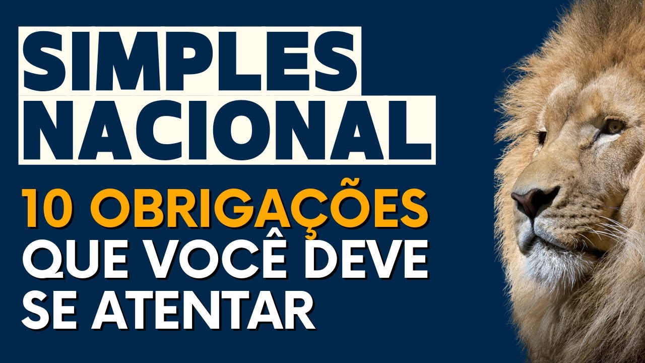 10 obrigações do Simples Nacional que você deve se atentar | Contábil Play
