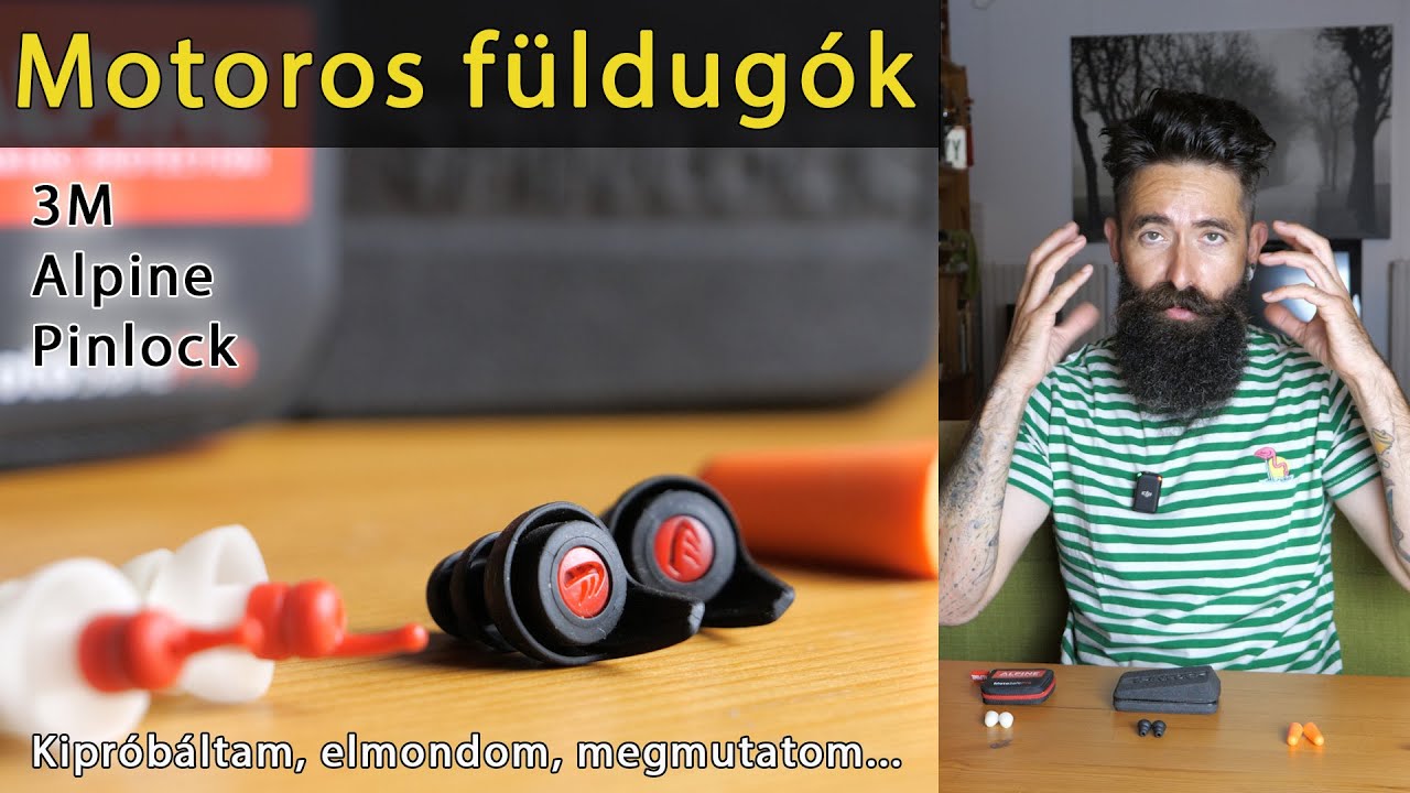 motoros füldugók - 3M, Alpine, Pinlock - teszt, vélemény, bemutató