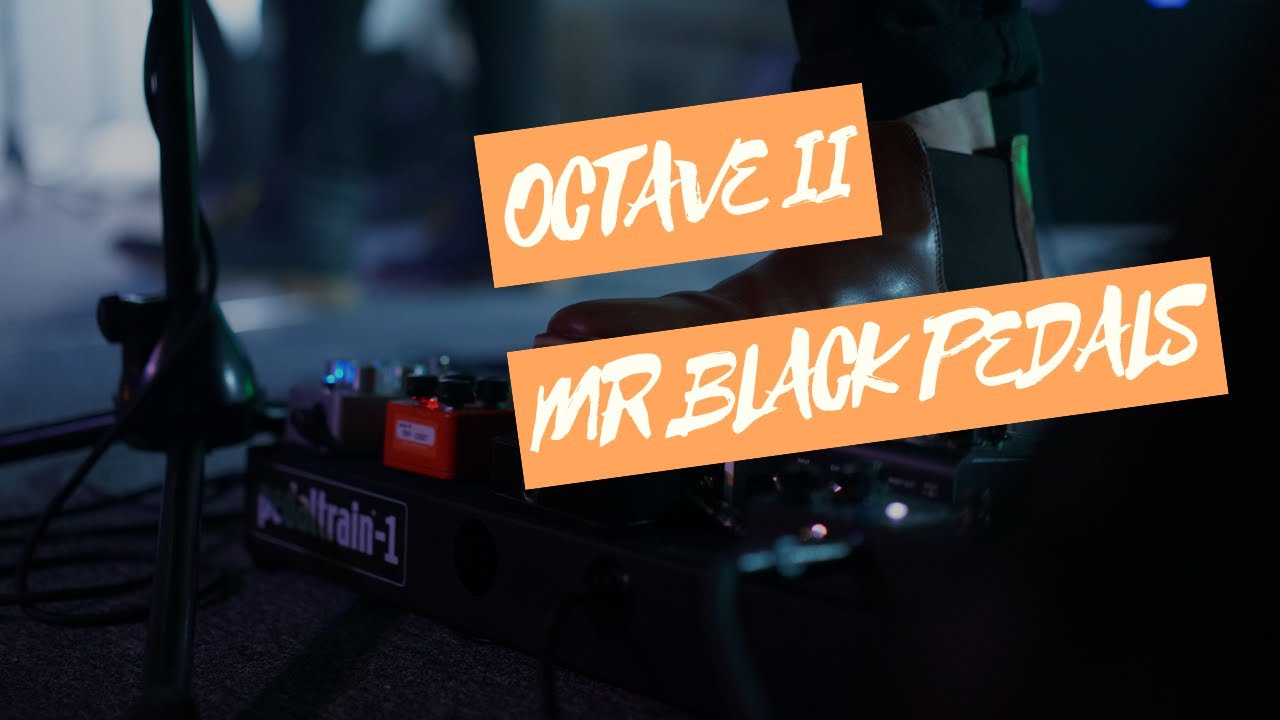 Octave II - Mr Black Pedals