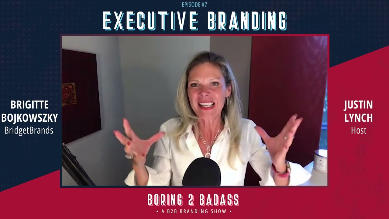Episode 7 - Executive Branding (B2B Branding)