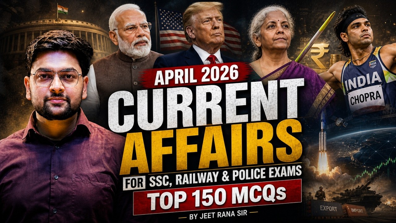 April 2026 Current Affairs | Complete Monthly Current 2026 🔥 One Shot Revision by Jeet Rana Sir