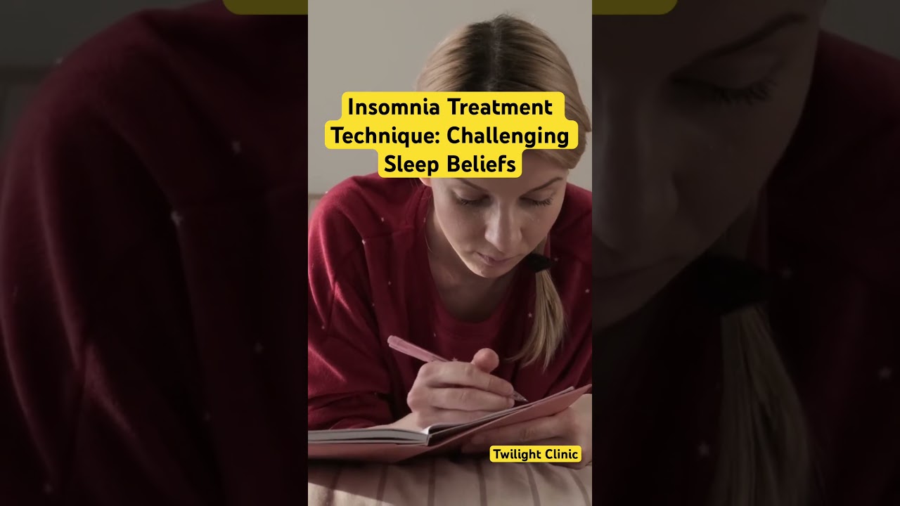 Challenging Sleep Beliefs:  an Insomnia Treatment Technique #insomnia #cbti #insomniahelp