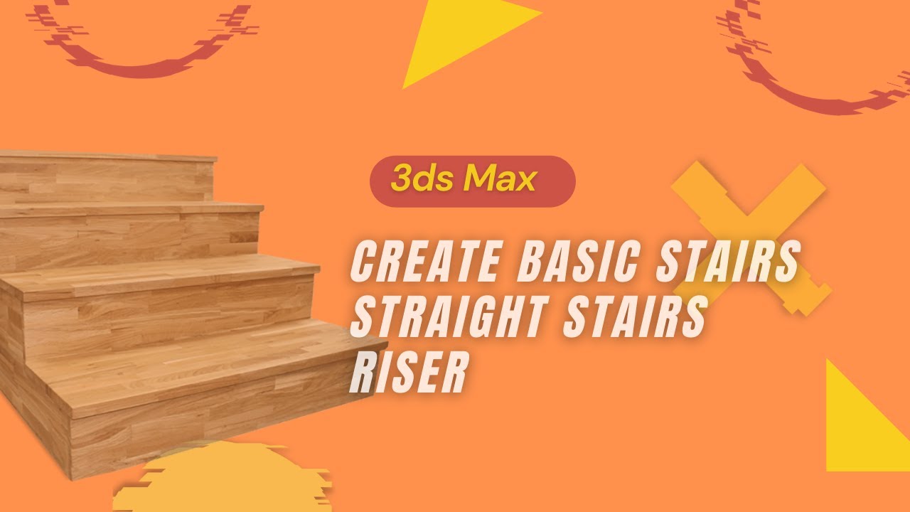 #36 3ds Max Create Basic Stairs / Straight Staircases