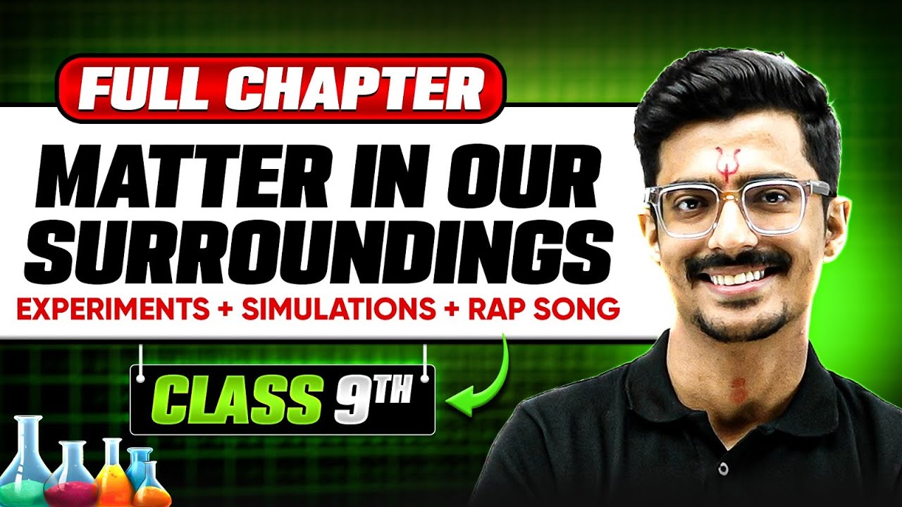Matter in Our Surroundings ONE SHOT | Full Chapter | Class 9 Science | Chapter 1