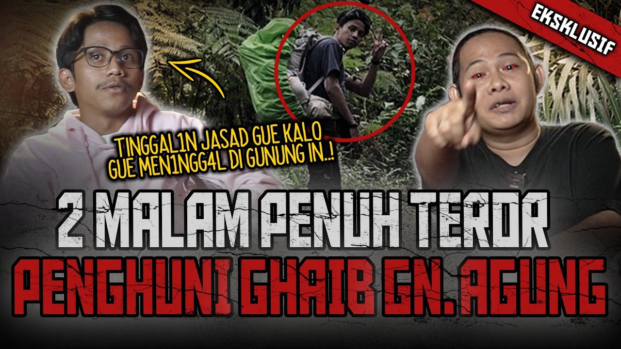 INI BAHAYA BANGET.! DARI PADA GW MATI DI GUNUNG INI, MENDINGAN GUA TURUN?! PENDAKIAN HOROR Gn. AGUNG