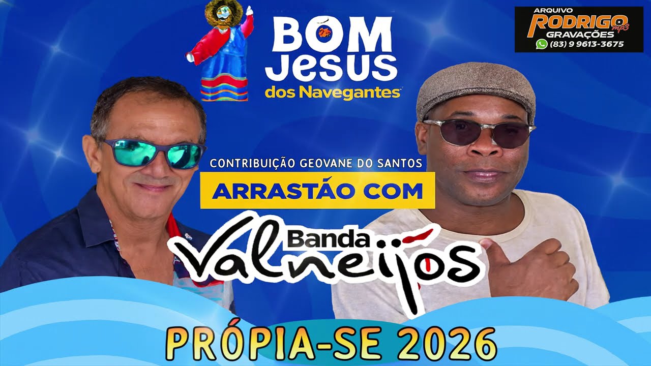 💿Banda Valneijos Em Propriá-SE Na Festa Bom Jesus dos Navegantes 2026