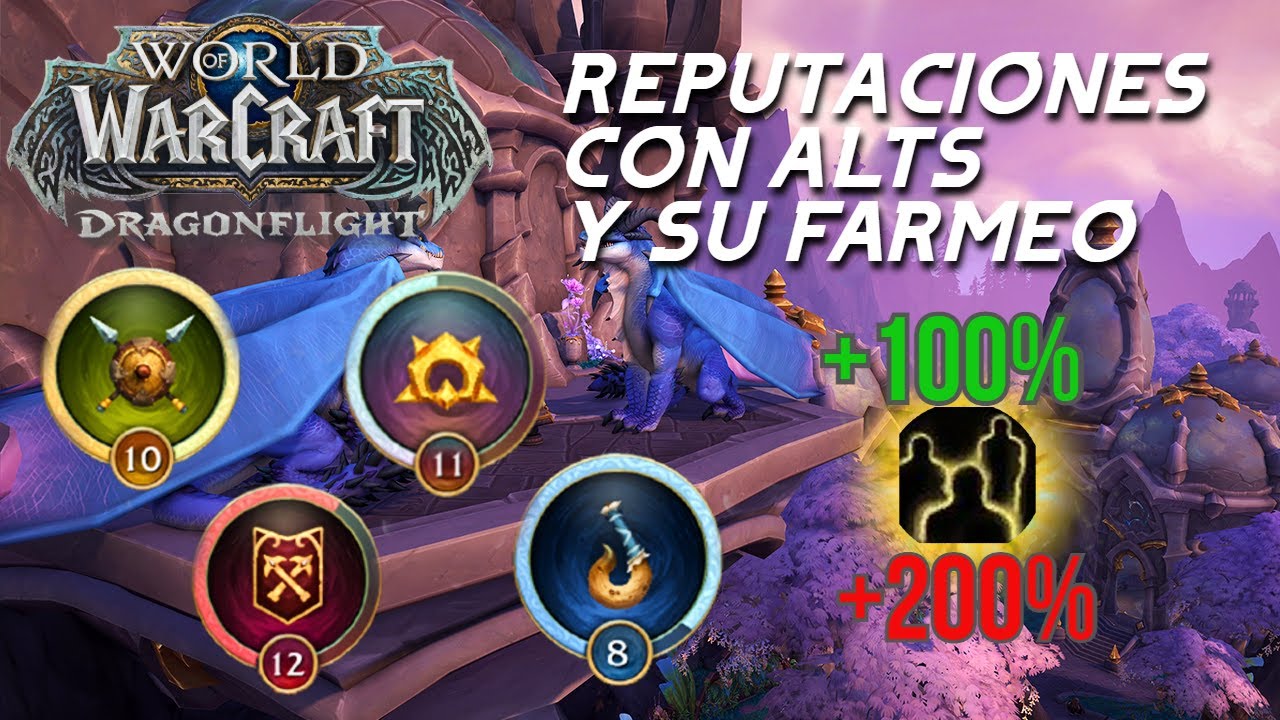 Bonus de Reputacion con tus ALTERS❗Como farmear reputacion en Dragonflight🐉 Primeras 2 Semanas 🔔