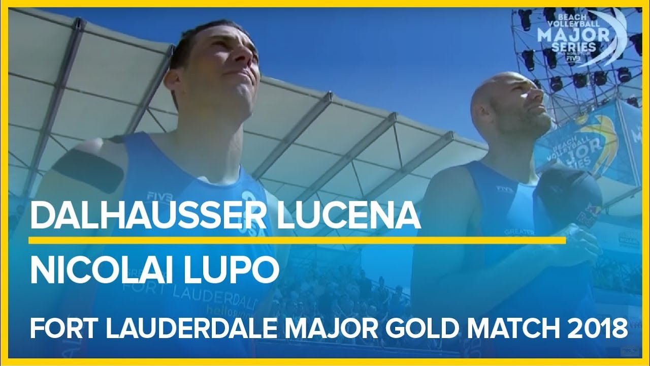 Dalhausser-Lucena vs  Nicolai-Lupo FORT LAUDERDALE MAJOR GOLD MATCH 2018 beach volleyball