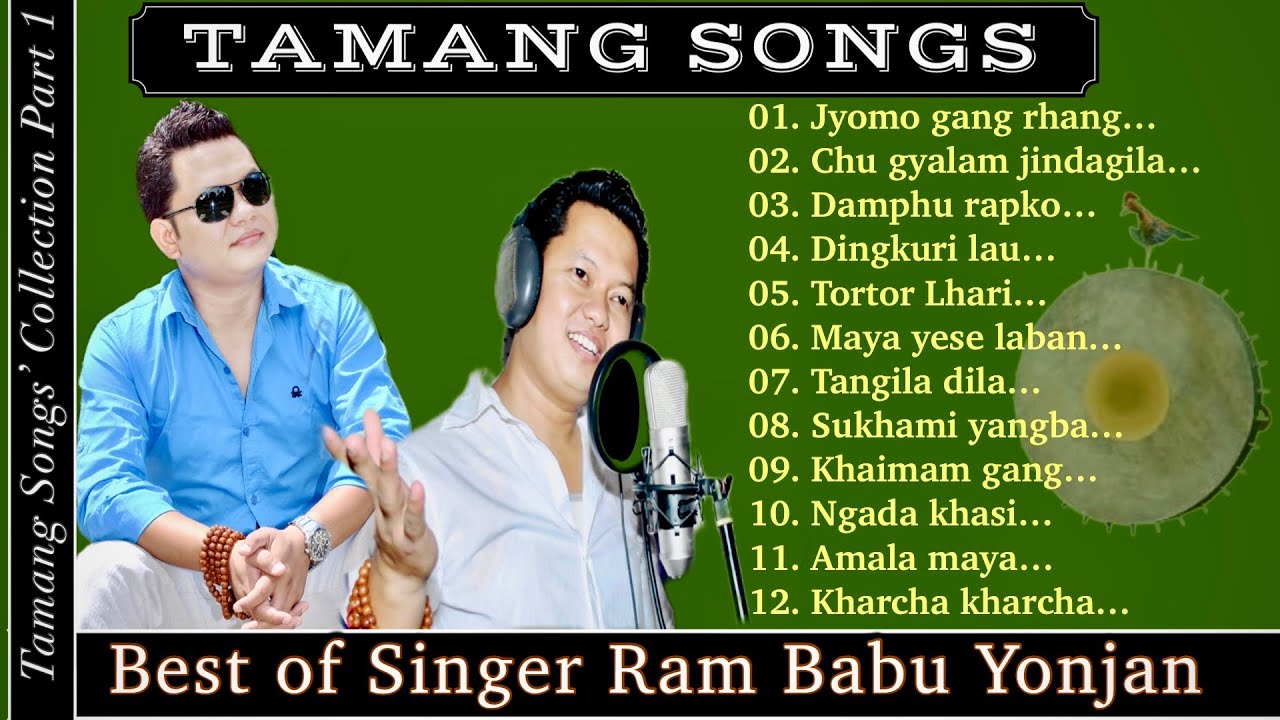 Ram Babu Yonjan🎤|| Best Tamang Songs’ Collection🎶💕 || Part 1 || 2022 ||