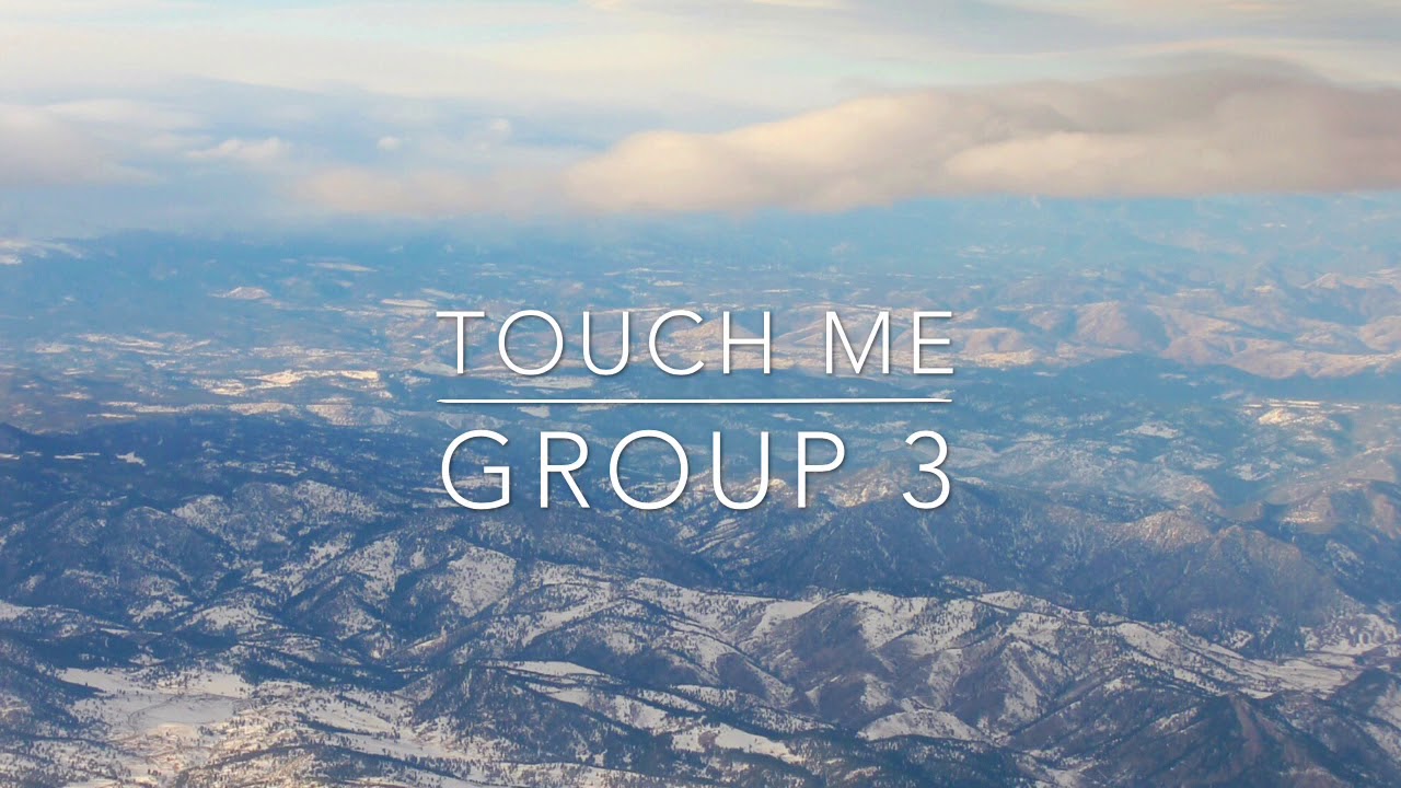 GROUP 3 Touch Me - Spring Awakening