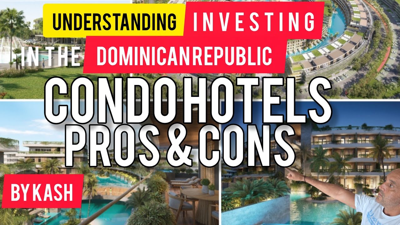 CondoHotel in The Dominican Republic | Explanation of What this Means | by KASH