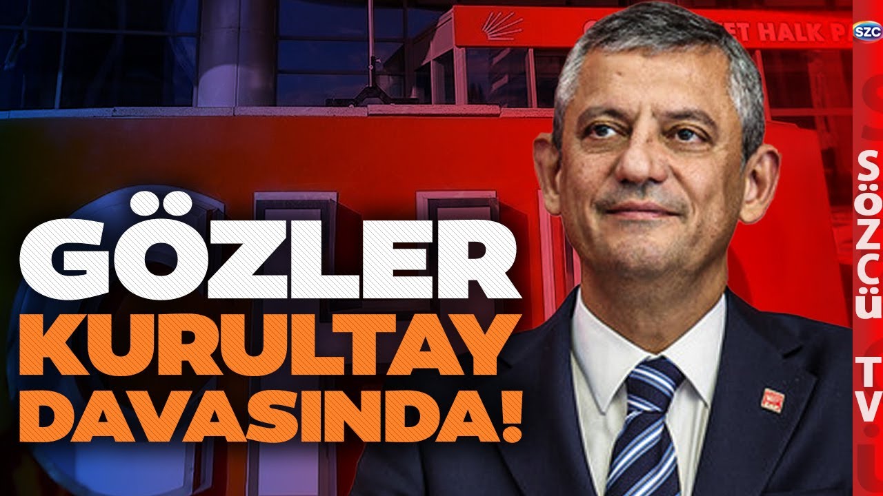 Ankara Hareketli! CHP Kurultay Davasında Mutlak Butlan İhtimali! Uzman İsim AKP'nin Planını Anlattı