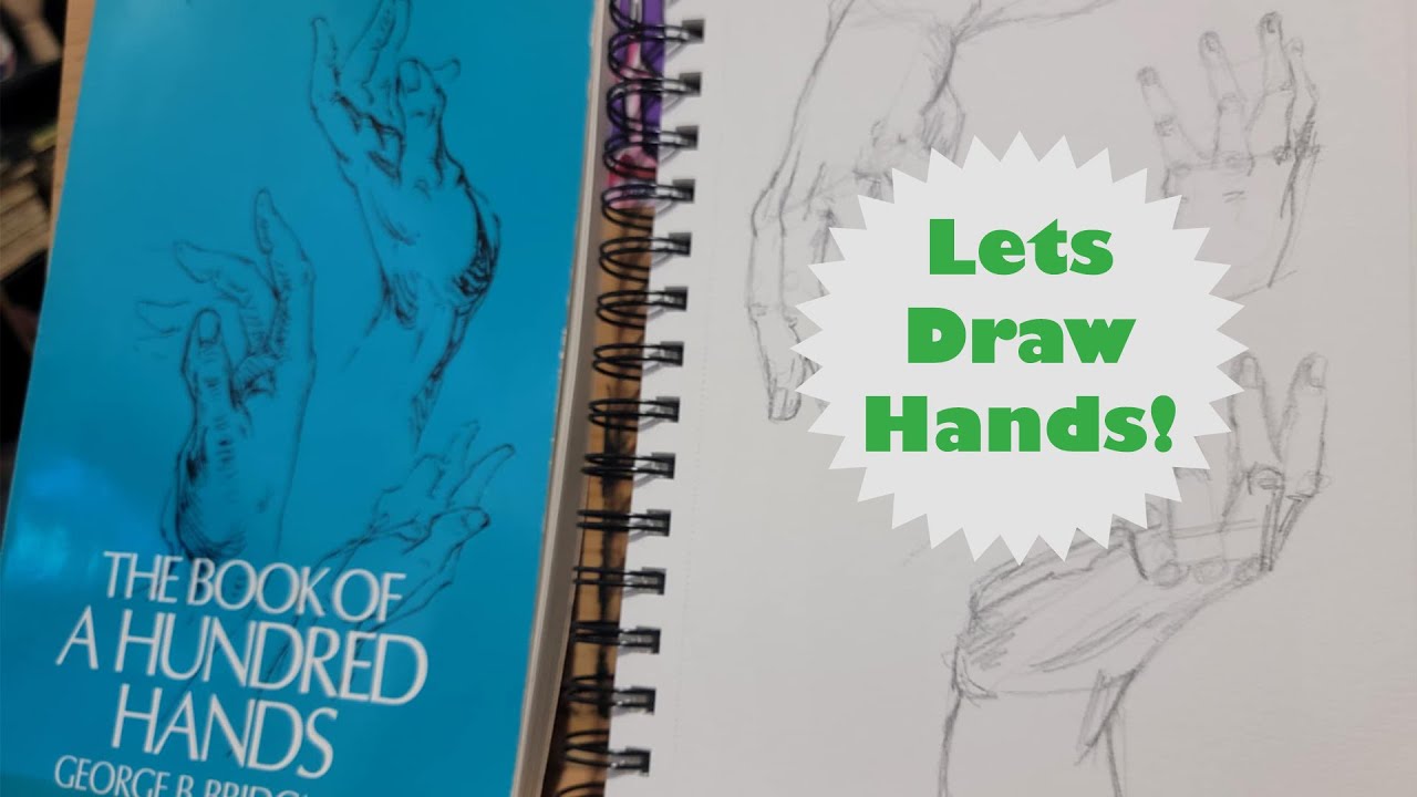 Lets do a hand study together.  Practice makes perfect.