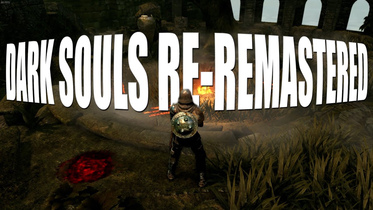 DARK SOULS RE-REMASTERED | MOD BY @fromsoftserve 