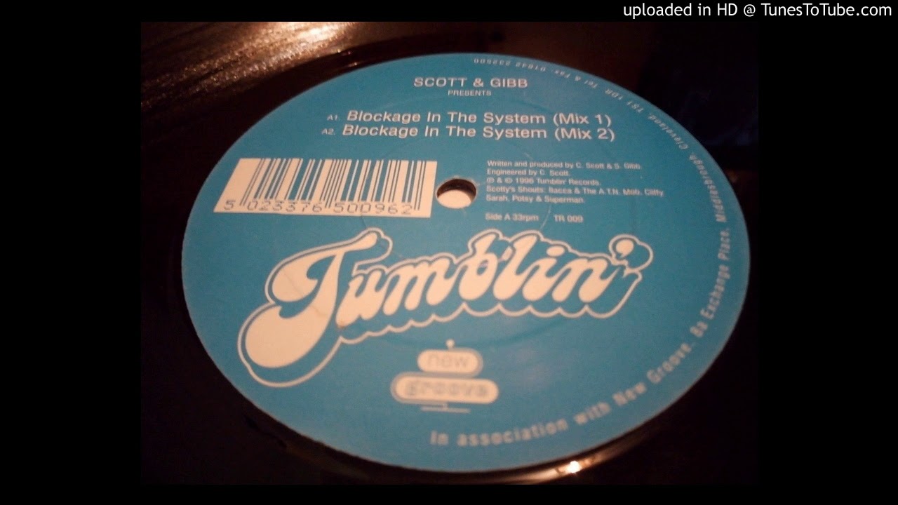 Scott & Gibb - Blockage In The System (Mix 1)