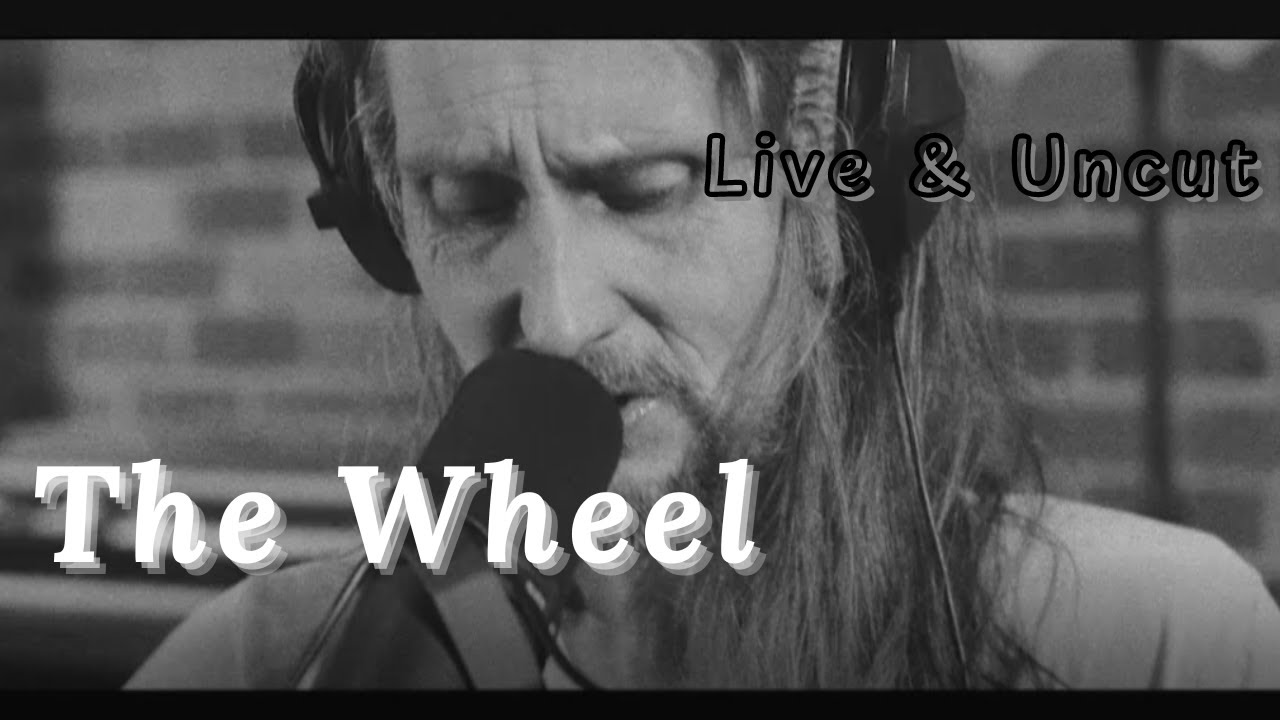 Dylan Wade Band &mdash; The Wheel &mdash; Live, Raw & Uncut