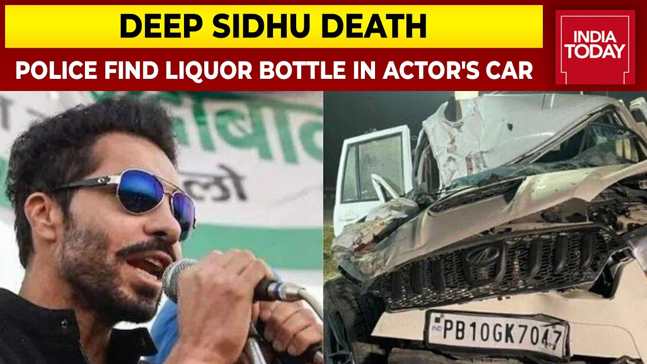 Red Fort Riot Accused And Activist Deep Sidhu Dies, Partially Consumed Liquor Bottle Retrieved