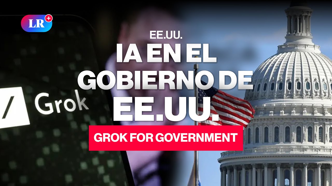 &iquest;GOBIERNOS con INTELIGENCIA ARTIFICIAL? As&iacute; funcionar&aacute; GROK FOR GOVERNMENT #NewsLR