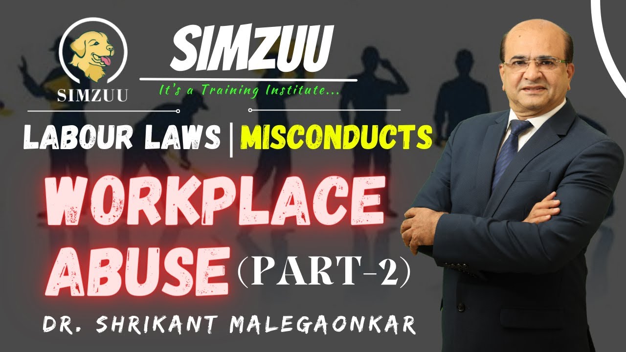 WORKPLACE ABUSE (Part-02) | MISCONDUCTS | LABOUR LAWS IN INDIA