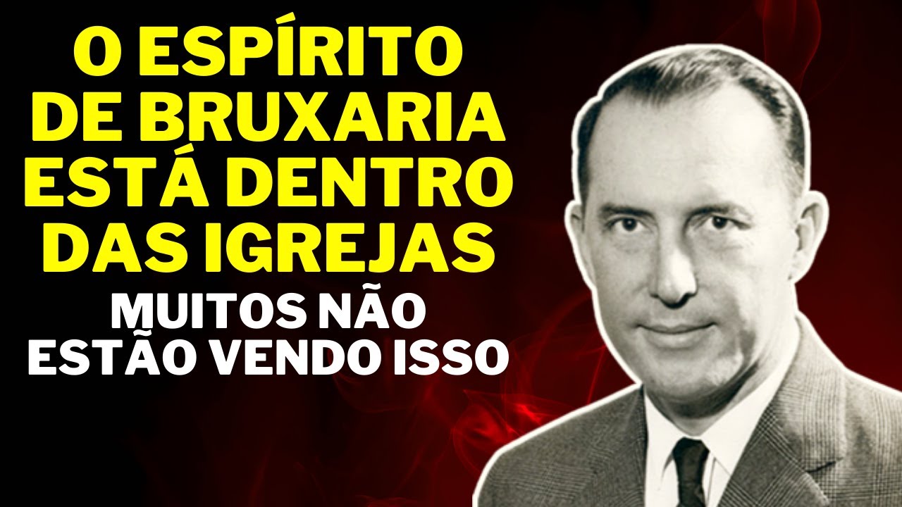 DEREK PRINCE - O ESPÍRITO DE BRUXARIA ESTÁ DENTRO DAS IGREJAS (EM PORTUGUÊS)